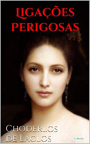 Capa do livro: Ligações Perigosas (Clássicos Eróticos) - Ler Online pdf