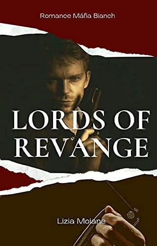 Livro PDF Lords of Revange: A Mafia Bianchi Romance