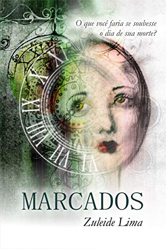 Livro PDF MARCADOS: O que você faria se soubesse o dia de sua morte?