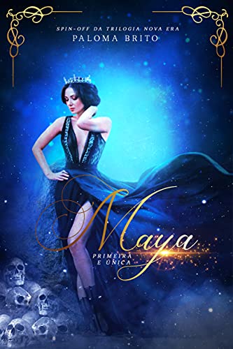 Livro PDF Maya: Primeira e Única (Spin-off) (Trilogia Nova Era)