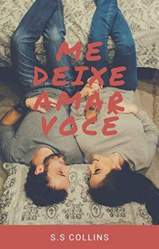 Livro PDF Me Deixe Amar Você