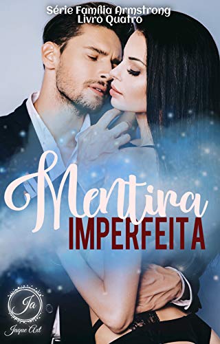 Livro PDF MENTIRA IMPERFEITA: Serie Família Armstrong