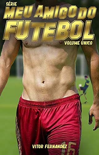 Livro PDF Meu Amigo do Futebol: Volume Único