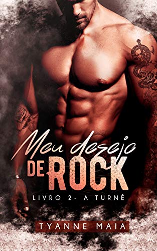 Capa do livro: Meu Desejo de Rock – A Turnê – Livro 2 - Ler Online pdf