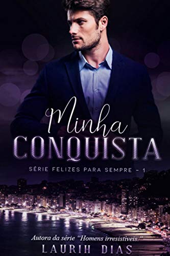 Livro PDF Minha Conquista (Felizes para Sempre Livro 1)