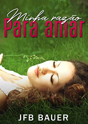 Livro PDF Minha Razão Para Amar