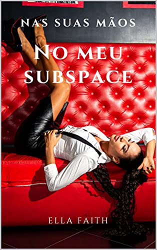 Livro PDF Nas suas mãos do meu Subspace