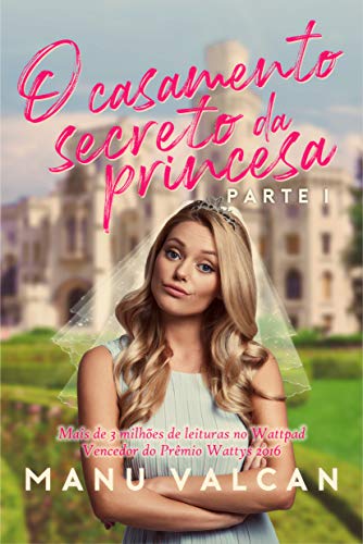 Capa do livro: O Casamento Secreto da Princesa – (LIVRO 1) - Ler Online pdf