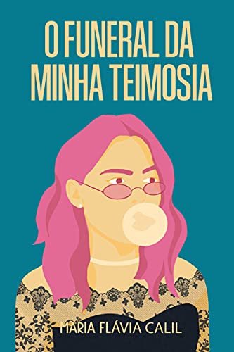 Livro PDF O Funeral da Minha Teimosia