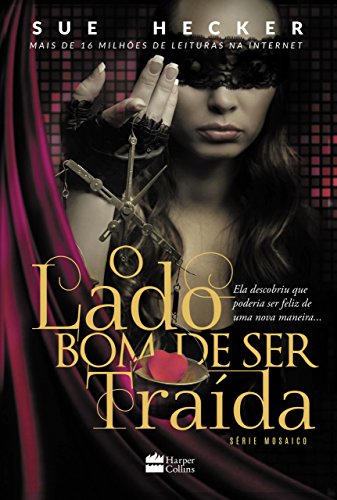 Livro PDF O lado bom de ser traída (Mosaico Livro 2)