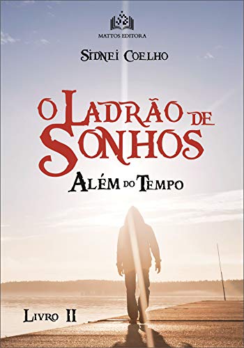 Livro PDF: O Ladrão de Sonhos: Além do Tempo