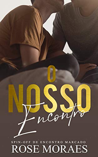 Livro PDF: O Nosso Encontro: Spin Off de Encontro Marcado