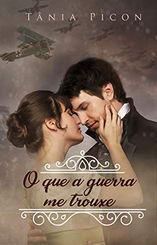 Livro PDF O que a guerra me trouxe