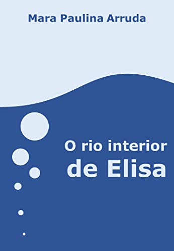 Livro PDF O rio interior de Elisa