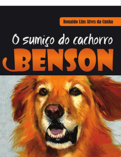 Capa do livro: O Sumiço do Cachorro Benson - Ler Online pdf
