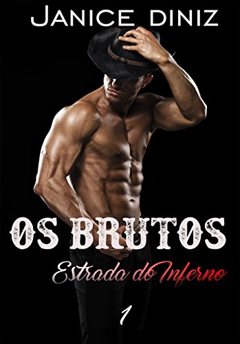 Livro PDF Os Brutos: Estrada do Inferno (Episódio 1)