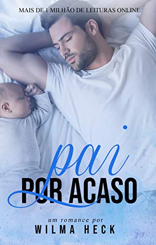 Livro PDF Pai por acaso (Amor de pai Livro 1)