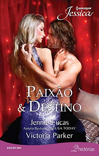 Livro PDF Paixão & Destino (Harlequin Jessica Livro 264)