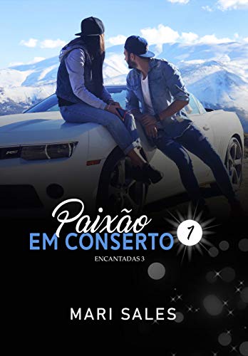 Livro PDF Paixão em Conserto (Encantadas: Terceira Temporada Livro 1)