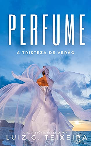 Livro PDF PERFUME: A TRISTEZA DE VERÃO