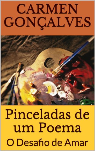 Livro PDF: Pinceladas de um Poema: O Desafio de Amar