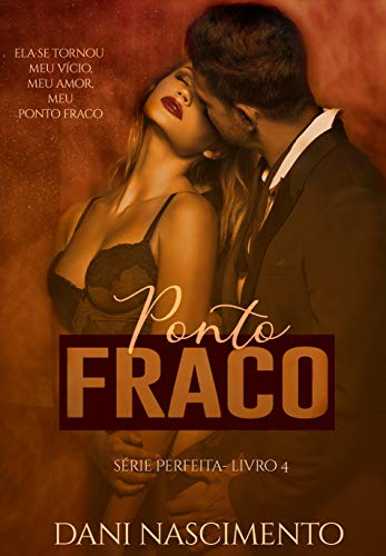 Livro PDF Ponto Fraco (Série Perfeita Livro 4)