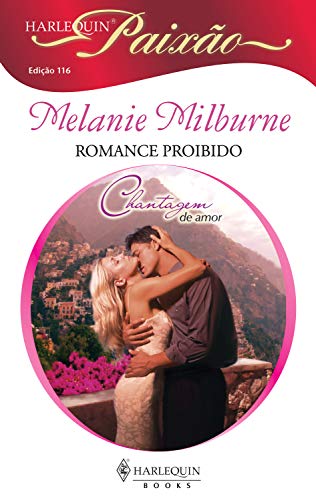 Capa do livro: Romance proibido (Harlequin Paixão Livro 116) - Ler Online pdf