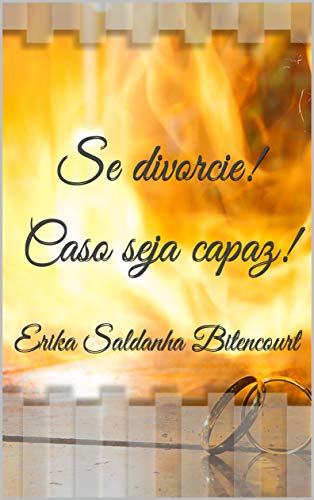 Capa do livro: Se divorcie! Caso seja capaz! - Ler Online pdf