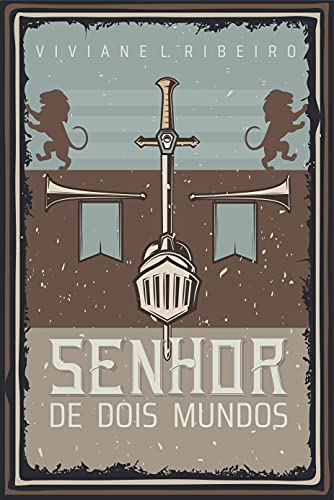 Livro PDF Senhor de Dois Mundos: Duologia Senhora de Dois Mundos (Livro 2)