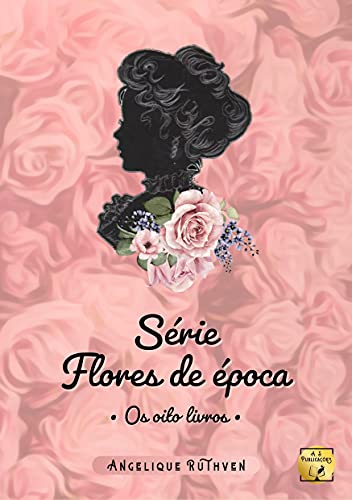 Livro PDF Série Flores de época: Os oito livros