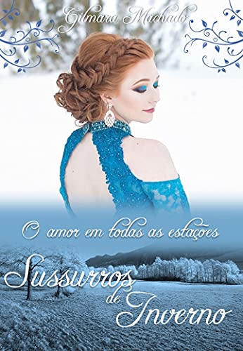 Capa do livro: Sussurros de Inverno (O amor em todas as estações Livro 2) - Ler Online pdf