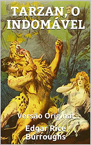 Capa do livro: TARZAN, O INDOMÁVEL: Versão Original - Ler Online pdf