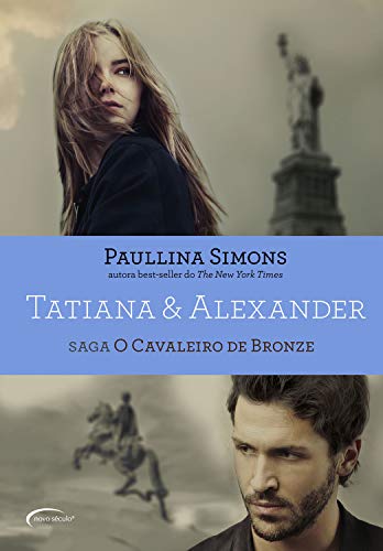 Capa do livro: Tatiana & Alexander – Saga: O Cavaleiro de Bronze - Ler Online pdf