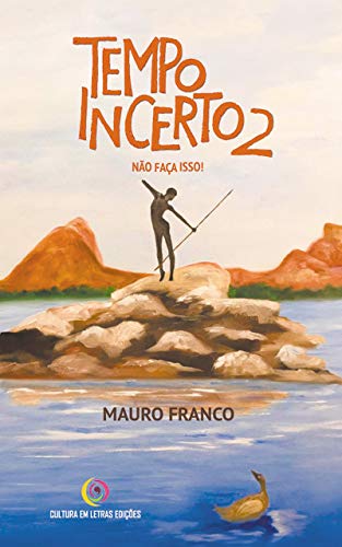 Livro PDF Tempo Incerto 2: Não Faça Isso!