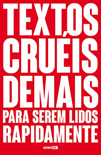 Livro PDF Textos cruéis demais para serem lidos rapidamente (TCD Livro 1)