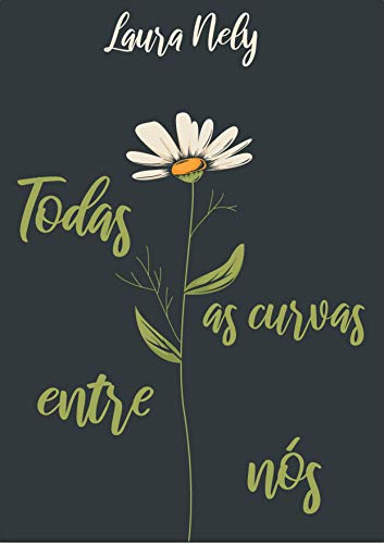 Capa do livro: Todas As Curvas Entre Nós - Ler Online pdf