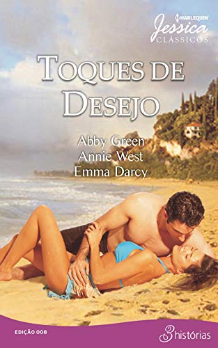 Capa do livro: Toques de Desejo (Harlequin Jessica Clássicos Livro 8) - Ler Online pdf