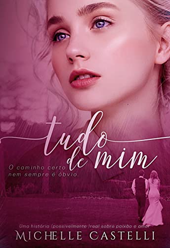 Capa do livro: TUDO DE MIM (Amores Reais Livro 1) - Ler Online pdf