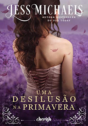 Livro PDF Uma Desilusão na Primavera (Estaçoes Livro 2)