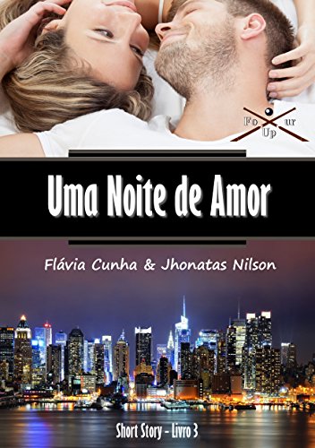 Livro PDF: Uma Noite de Amor (Four Up Livro 3)