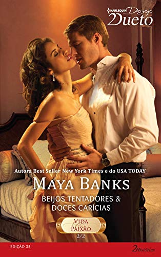 Livro PDF Vida & Paixão 2 de 2 (Harlequin Desejo Dueto Livro 35)