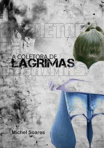 Livro PDF A COLETORA DE LÁGRIMAS