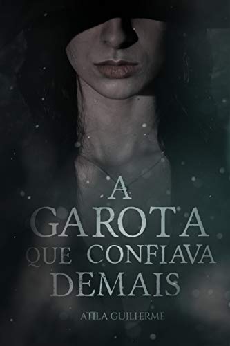 Livro PDF A Garota que Confiava Demais