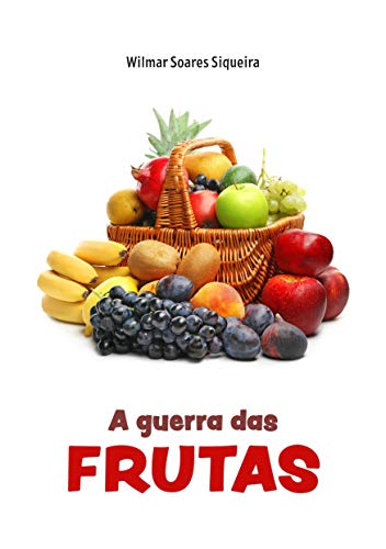 Capa do livro: A Guerra das Frutas - Ler Online pdf