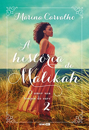 Livro PDF: A história de Malikah – O amor nos tempos do ouro 2