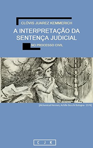 Capa do livro: A Interpretação da Sentença Judicial no Processo Civil - Ler Online pdf