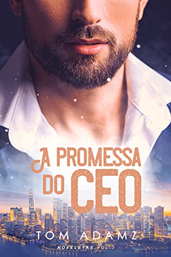 Livro PDF: A Promessa do CEO: Noveletas Vol.3