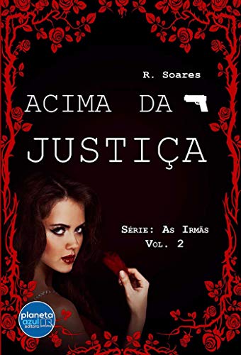 Livro PDF Acima da Justiça (As Irmãs)