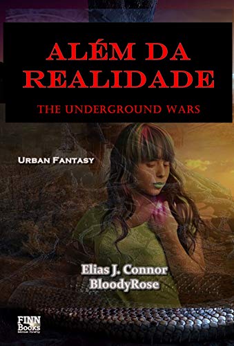 Livro PDF Além da realidade (The Underground Wars – portugese edition Livro 1)