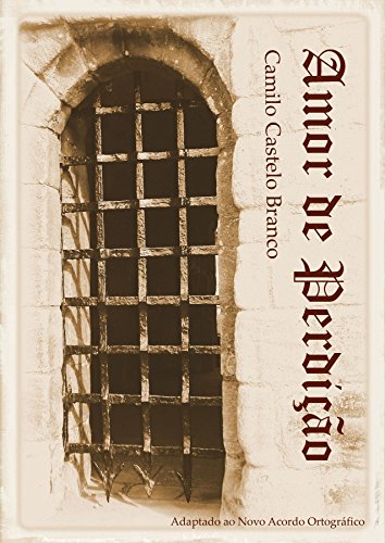 Livro PDF: Amor de Perdição (Novo acordo ortográfico): Memórias de uma família